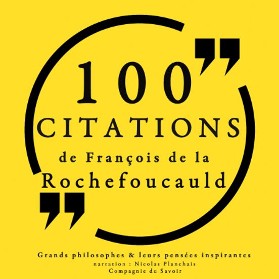 100 Citations De La Rochefoucauld