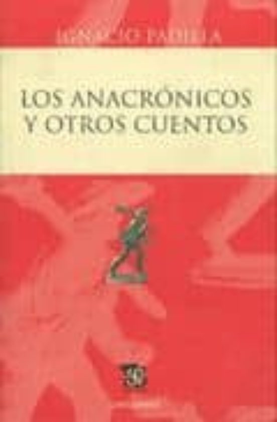 Los Anacronicos Y Otros Cuentos