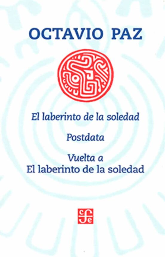 El Laberinto De La Soledad