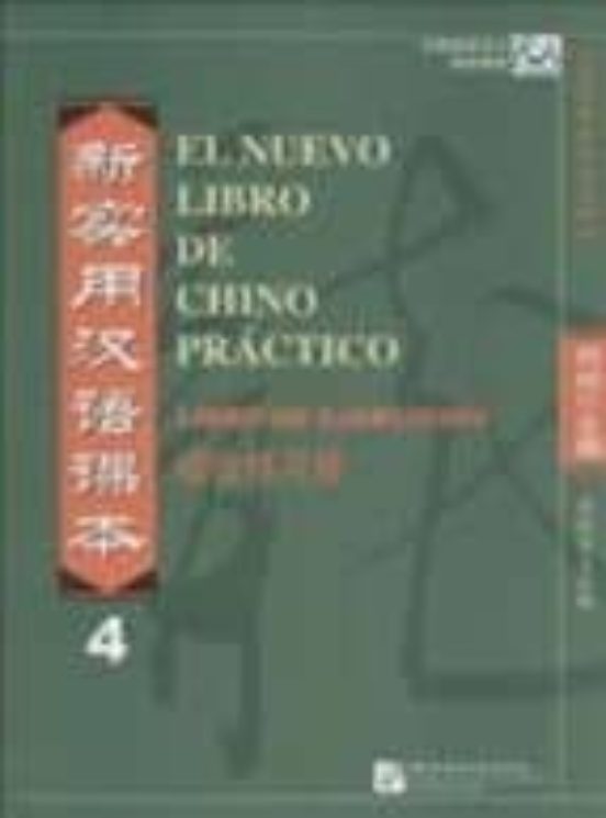 El Nuevo Libro De Chino Práctico 4- Libro De Ejercicios