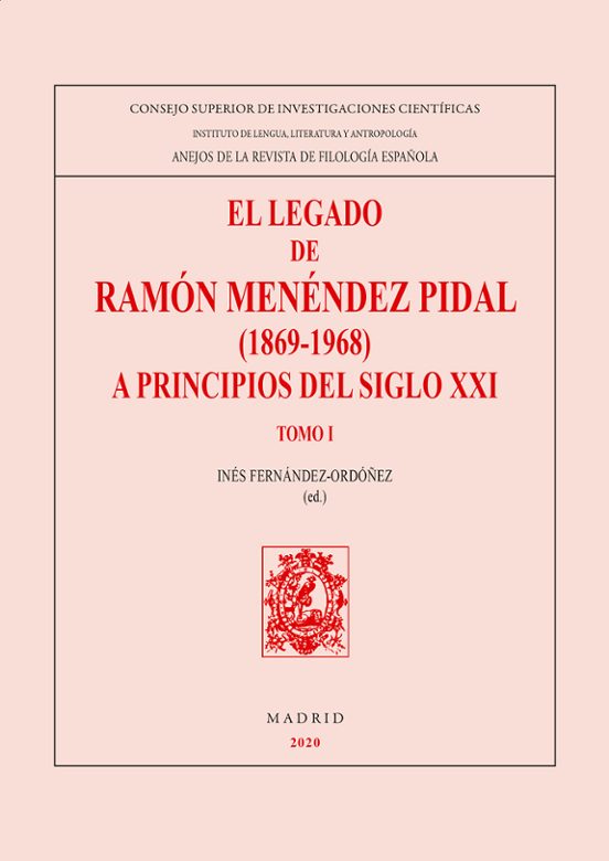 El Legado De Ramón Menéndez Pidal A Principios Del Siglo XXI
