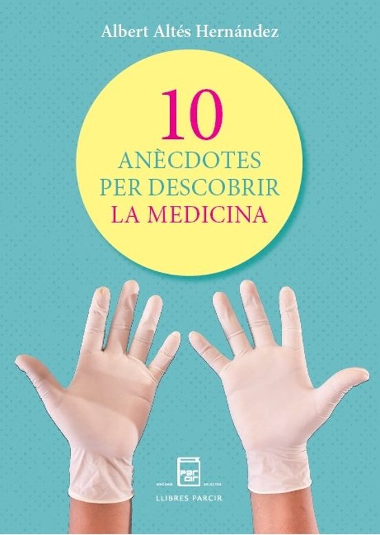 10 Anècdotes Per Descobrir La Medicina