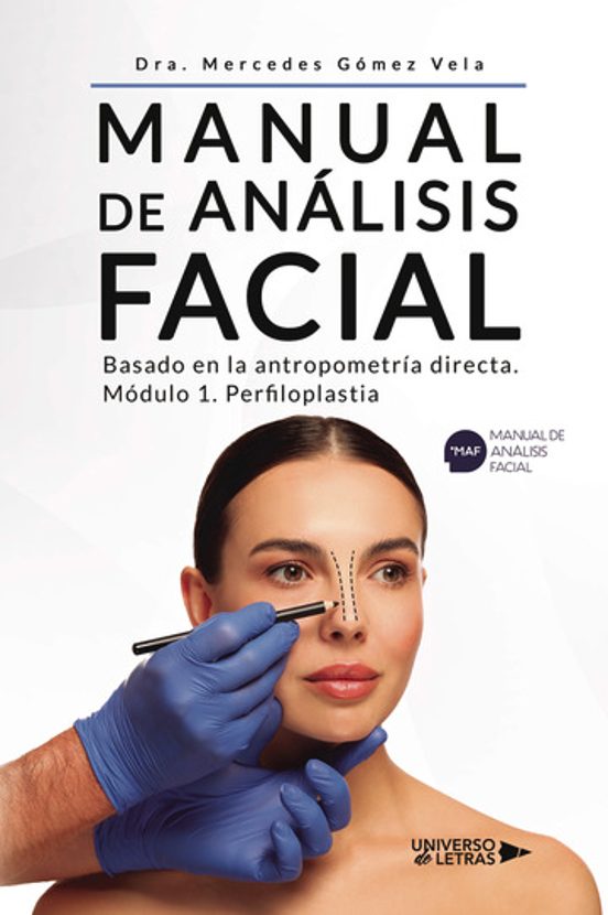Manual De Análisis Facial Basado En La Antropometría Directa. Mód Ulo