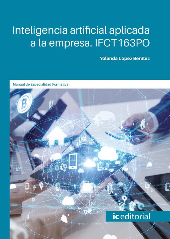 Ifct163po Inteligencia Artificial Aplicada A La Empresa