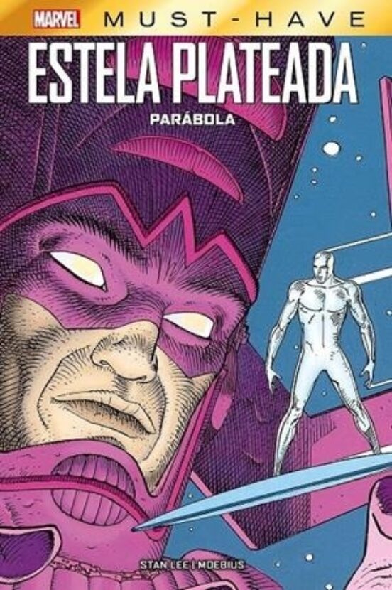 Estela Plateada: Parábola. Marvel Must-Have