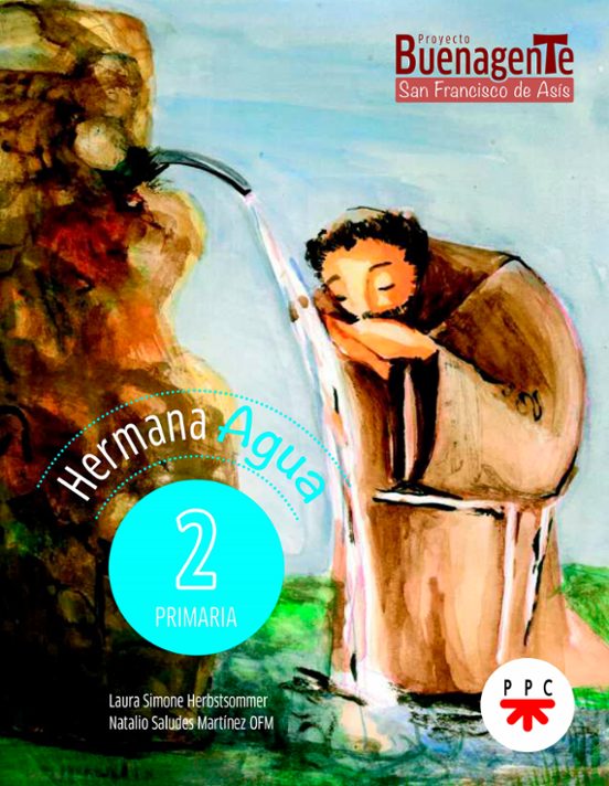 Religión Católica. Hermana Agua. 2º Primaria. Buenagente