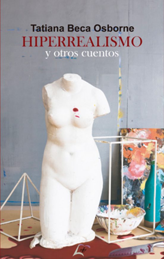 Hiperrealismo Y Otros Cuentos