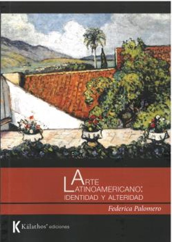 Arte Latinoamericano: Identidad y Alteridad