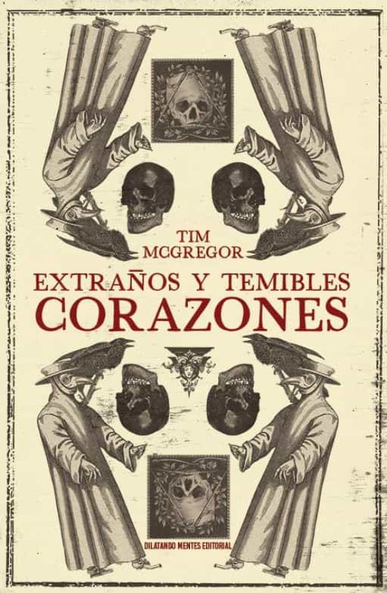 Extraños Y Temibles Corazones