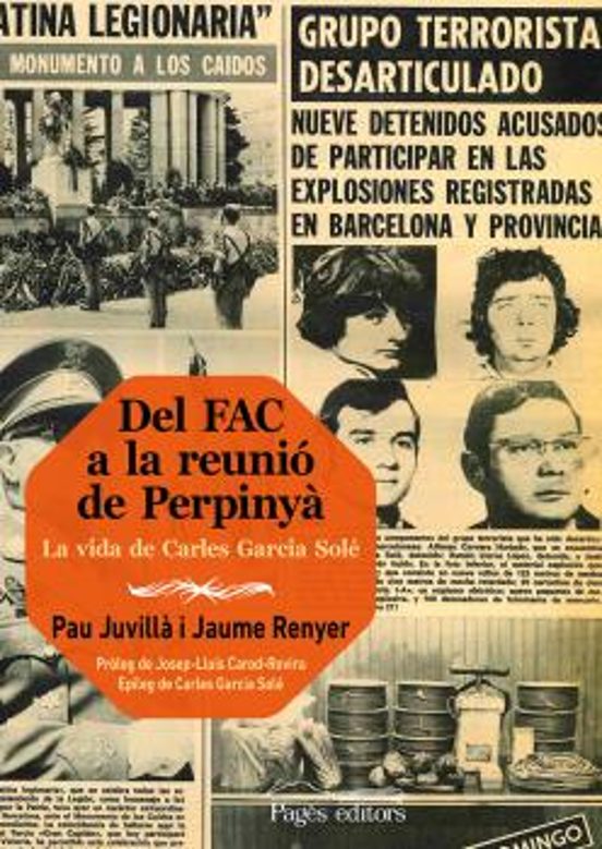 Del Fac A La Reunió De Perpinya: La Vida De Carles Garcia Sole