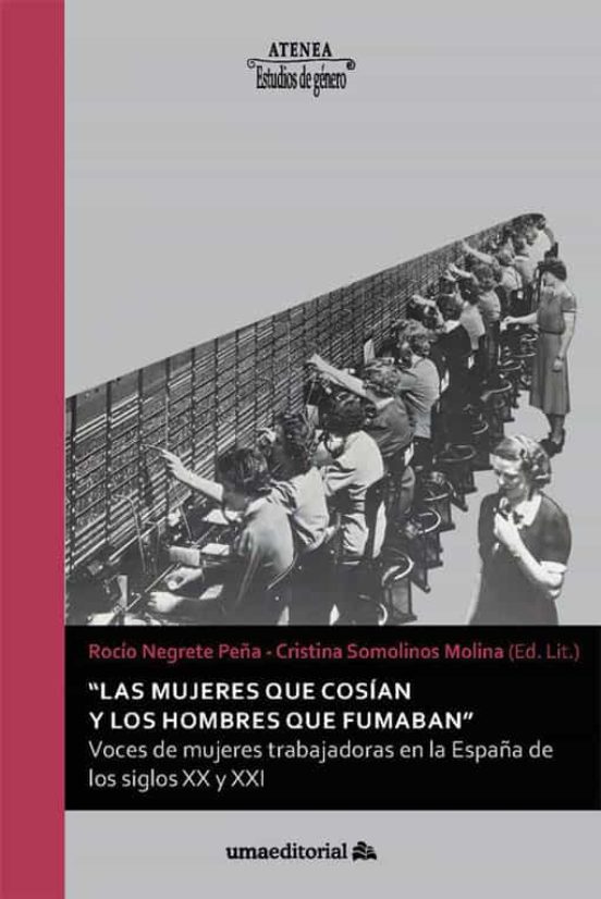 Las Mujeres Que Cosian Y Los Hombres Que Fumaban . Voces De Mujeres Tr