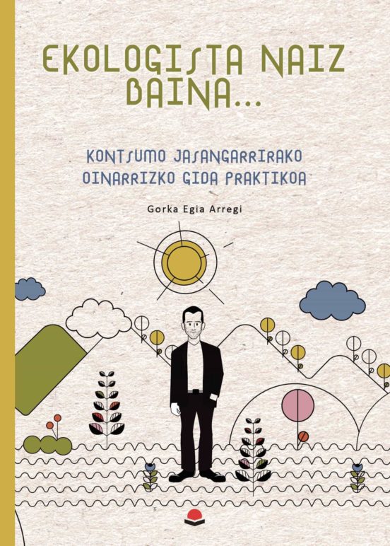 Ekologista Naiz Baina?
