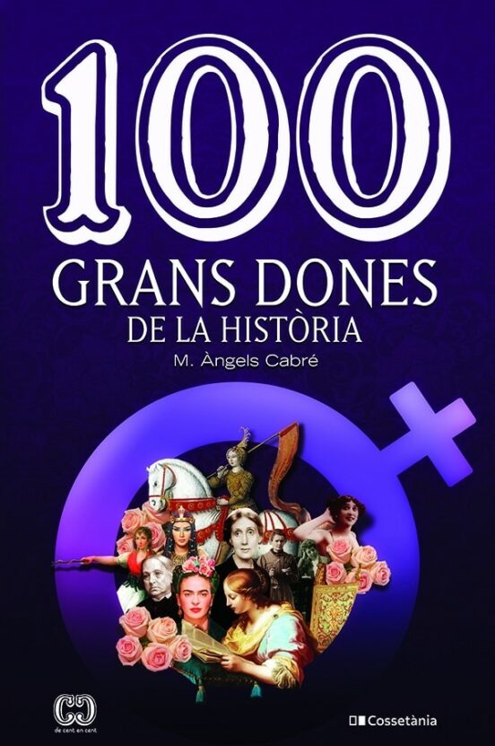 100 Grans Dones De La Història