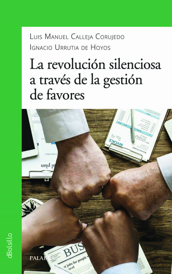 La Revolución Silenciosa A Través De La Gestión De Favores