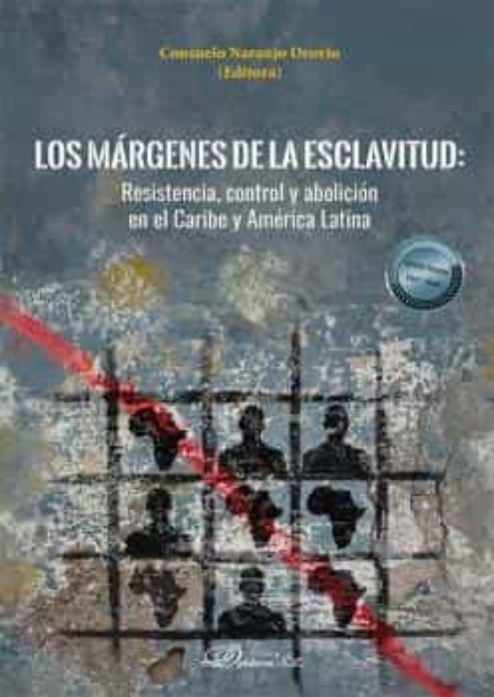 Los Márgenes De La Esclavitud