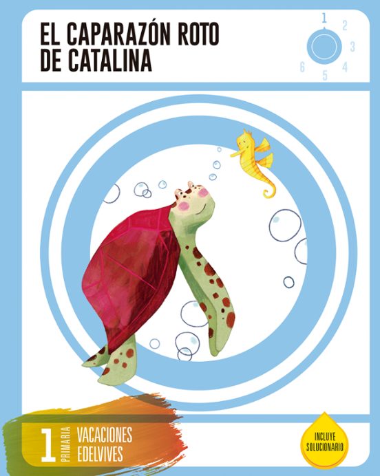 Cuaderno De Vacaciones 1 º Primaria - El Caparazón Roto De Catalina