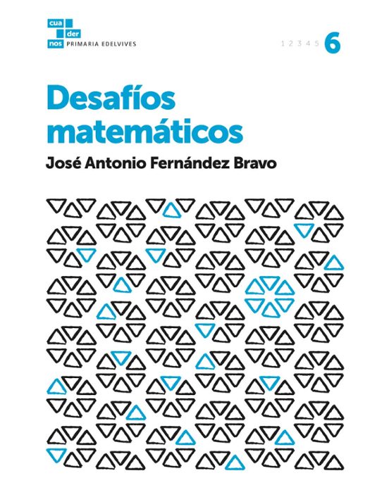 Cuadernos Educacion Primaria Desafíos Matemáticos 6