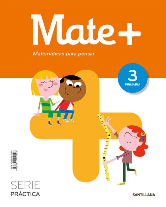 Mate + Matematicas Para Pensar Serie Practica 3º Educacion Primar Ia E