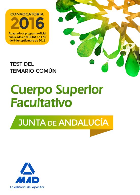 Cuerpos Superiores Facultativos De La Junta De Andalucía. Test Del Temario Común