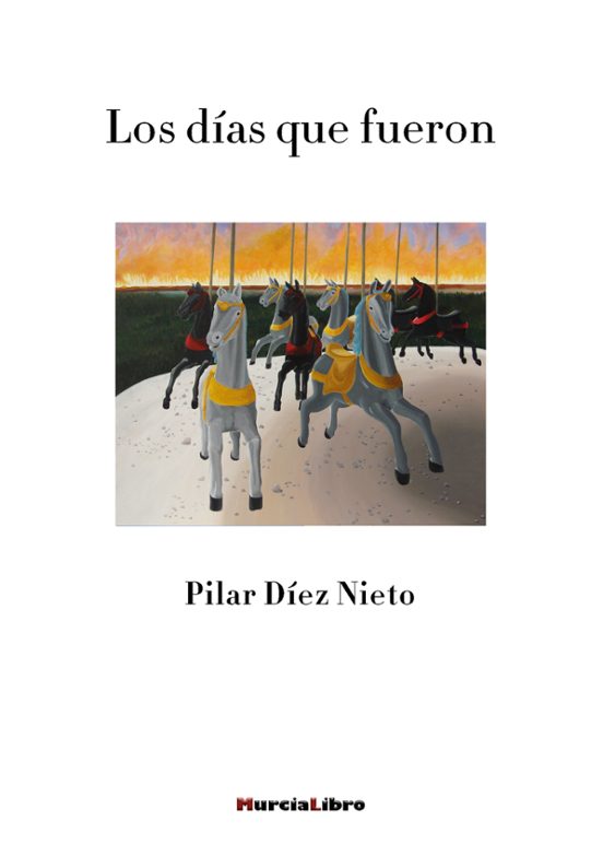 Los Días Que Fueron
