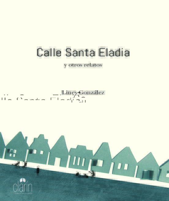 Calle Santa Eladia y otros relatos