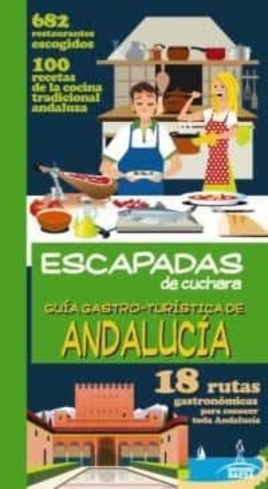 Guía Gastro-turística De Andalucía 2014