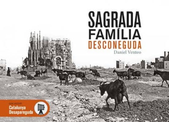 Sagrada Familia Desconeguda: Les Millors Imatges Del Primer Segle D Hi