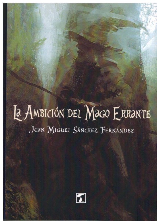 La Ambición Del Mago Errante