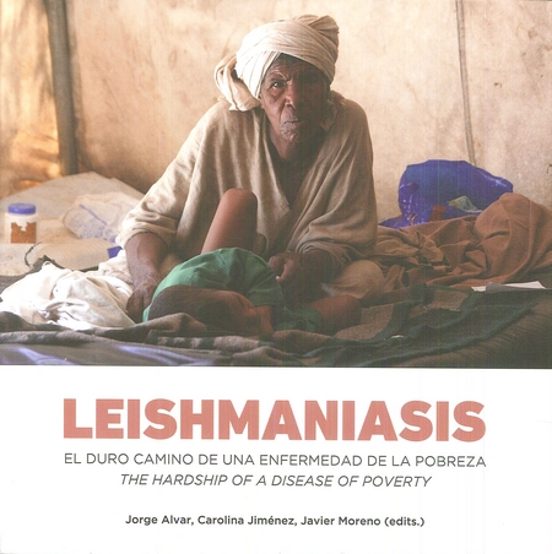 Leishmaniasis: El Duro Camino De Una Enfermedad De La Pobreza
