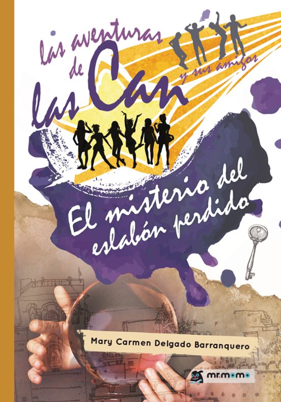 Las Aventuras De Las Can Y Sus Amigos. El Misterio Del Eslabón Perdido