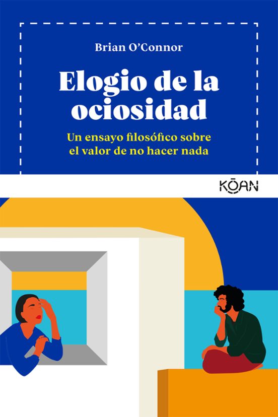 Elogio De La Ociosidad