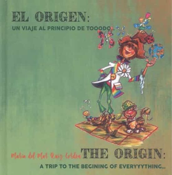 El Origen: Un Viaje al Principio de Todo / the Origin: A Trip to the B
