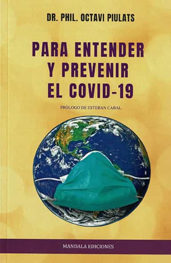 Para Entender Y Prevenir El Covid
