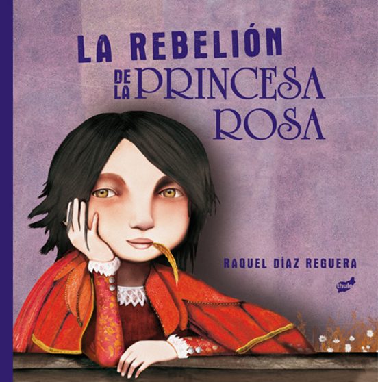 La Rebelión De La Princesa Rosa