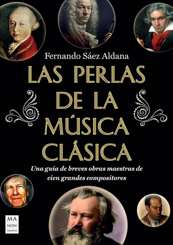 Las Perlas De La Musica Clasica: Una Guia De Breves Obras Maestras De