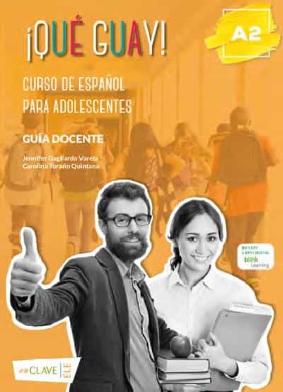 ¡Qué guayl! A2- Guía docente