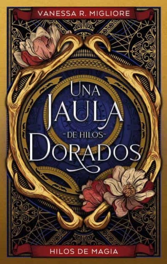 Una Jaula De Hilos Dorados