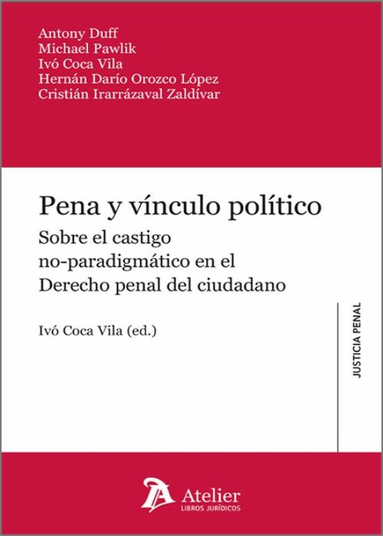 Pena Y Vínculo Político.sobre El Castigo No-paradigmático En El Derech