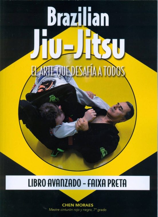 Brazilian Jiu-jitsu El Arte Que Desafia A Todos: Libro Avanzado - Faix