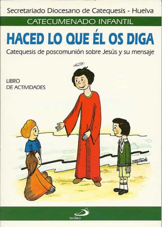 Haced Lo Que El Os Diga. Cuaderno Del Alumno