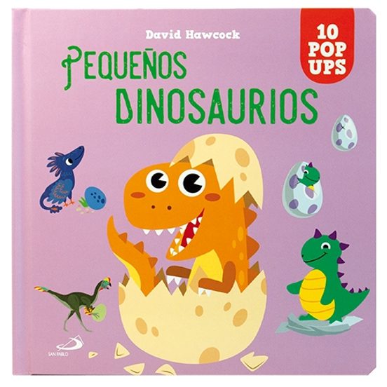 Pequeños Dinosaurios : 10 Pop Ups