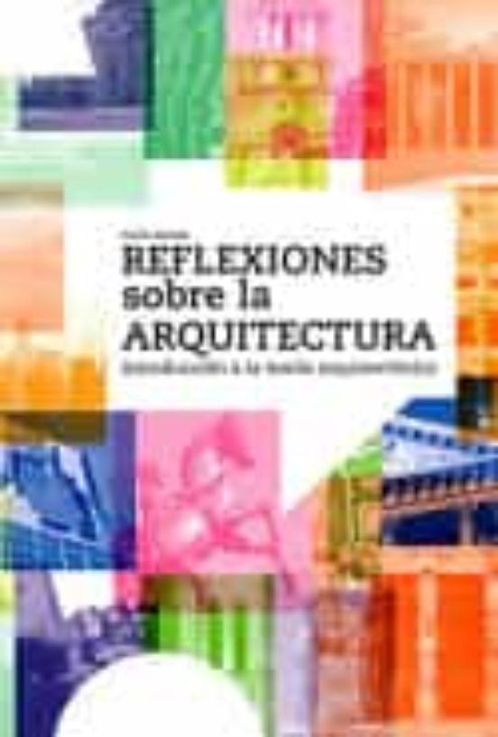 Reflexiones Sobre La Arquitectura
