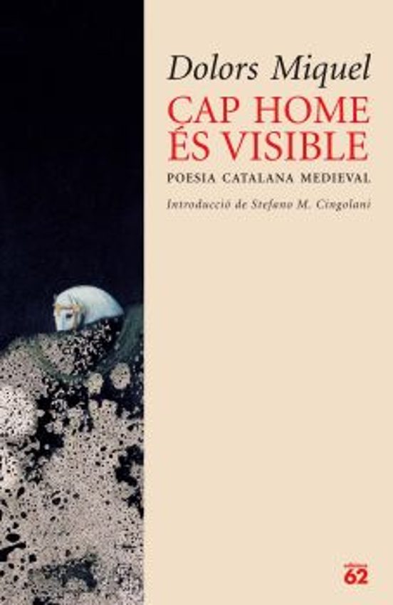 Cap Home Es Visible. Poesia Catalana Medieval