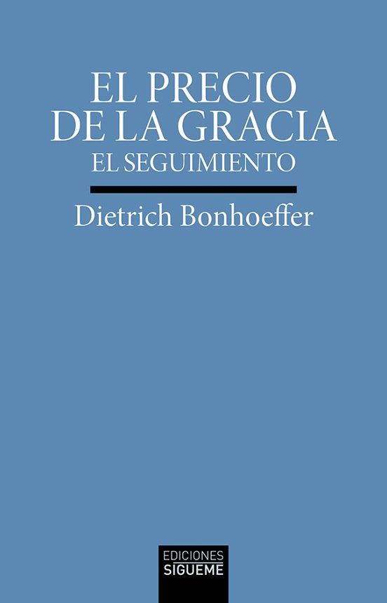 El precio de la gracia. El seguimiento