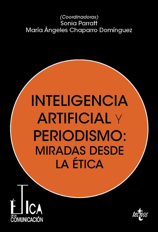 Inteligencia Artificial Y Periodismo: Miradas Desde La Ética