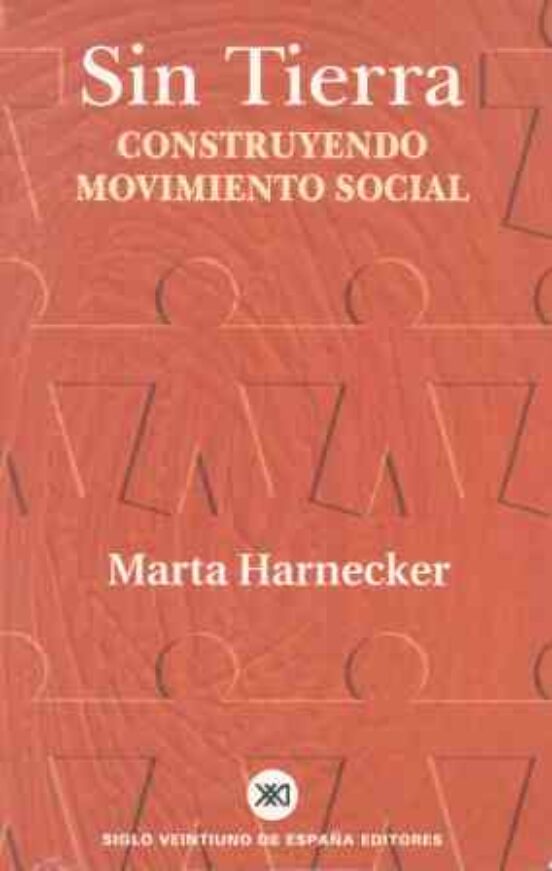 Sin Tierra: Construyendo Movimiento Social