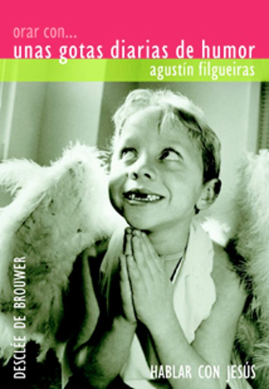 Orar Con... Unas Gotas Diarias De Humor