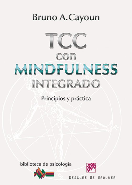 Terapia Cognitivo-conductual Con Mindfulness Integrado: Principio S Y