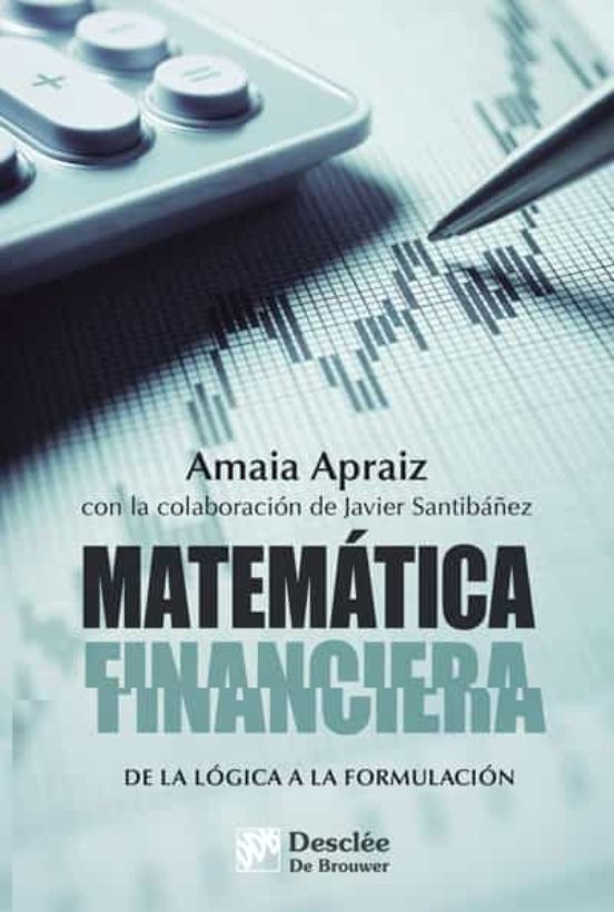 Matemática Financiera. De La Lógica A La Formulación
