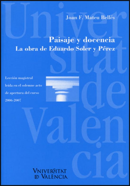Paisaje Y Docencia. La Obra De Eduardo Soler Y Pérez